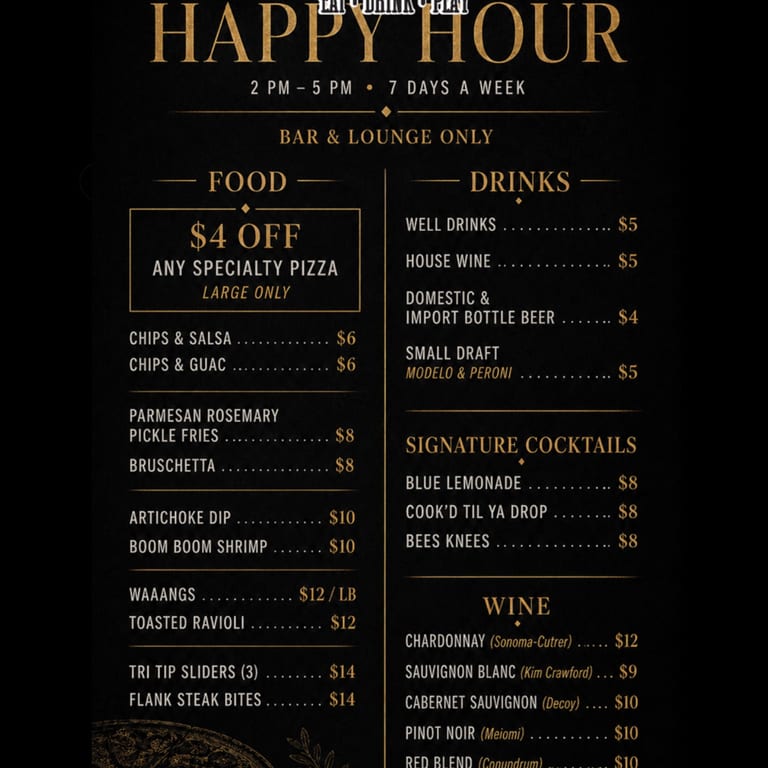 Happy Hour Every Day!! 2pm-5pm